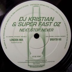 DJ Kristian & Super Fast Oz - DJ Kristian & Super Fast Oz - Next Stop Never - Public House