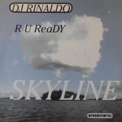 DJ Rinaldo - DJ Rinaldo - R U Ready - Skyline