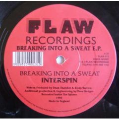 Interspin - Interspin - Breaking Into A Sweat E.P. - Flaw Recordings
