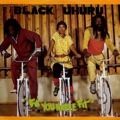 Black Uhuru - Black Uhuru - Fit You Haffe Fit - 	Taxi