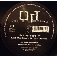 Austin 7 - Austin 7 - Let Me See If U Can Dance - Over The Top Recordings