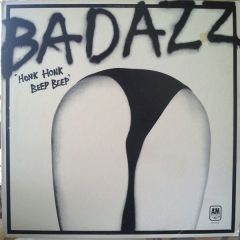 Badazz - Badazz - Honk Honk Beep Beep - A&M Records