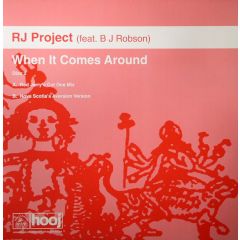 Rj Project Ft Bj Robson - Rj Project Ft Bj Robson - When It Comes Around (Disc 2) - Hooj Choons