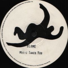 Blame - Blame - Music Takes You (Seal Vocal) - Moving Shadow