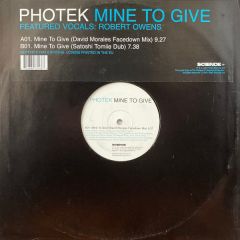 Photek Feat Robert Owens - Photek Feat Robert Owens - Mine To Give (Limited Edition Rmxs) - Virgin