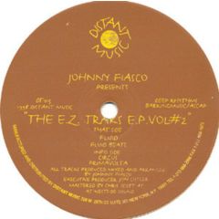 Johnny Fiasco Presents - Johnny Fiasco Presents - The Ez Traks EP Volume 2 - Distant Music