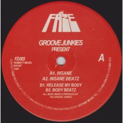Groove Junkies - Groove Junkies - Insane - Faze