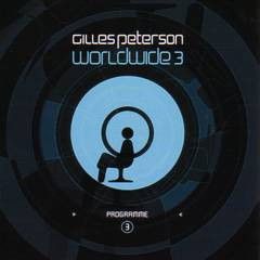 Gilles Peterson Presents - Gilles Peterson Presents - Worldwide 3 - Talkin Loud