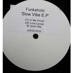 Funkaholic - Funkaholic - My House - Untidy Trax