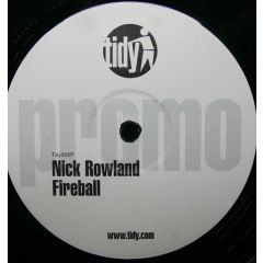Nick Rowland - Nick Rowland - Overdrive / Fireball - Tidy Trax