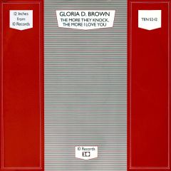 Gloria D. Brown  - The More They Knock, The More I Love You - TEN