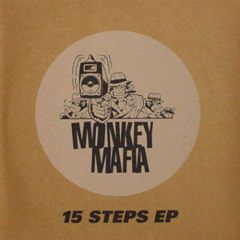 Monkey Mafia - Monkey Mafia - 15 Steps EP - Heavenly