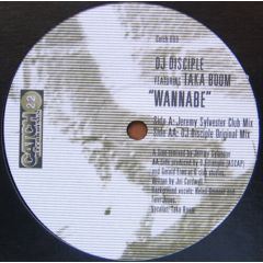 DJ Disciple Feat.Taka Boom - DJ Disciple Feat.Taka Boom - Wannabe - Catch 22