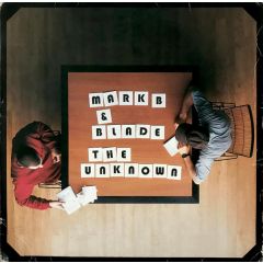 Mark B & Blade - Mark B & Blade - The Unknown - Wordplay 