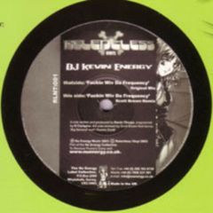 Kevin Energy - Kevin Energy - Fuckin Wiv Da Frequency - Relentless Vinyl