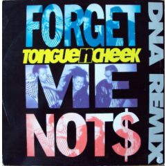 Tongue N Cheek - Tongue N Cheek - Forget Me Not$ - Syncopate