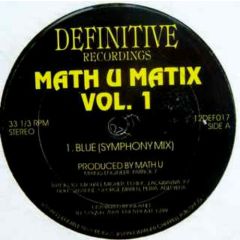 Math U Matix - Math U Matix - Vol. 1 - Definitive Recordings