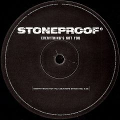 Stoneproof - Stoneproof - Everything's Not You - Vc Recordings