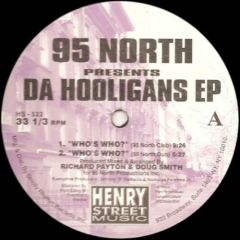 95 North Present - 95 North Present - Da Hooligans EP - Henry Street