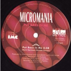 Micromania - Micromania - Put Bass In Me - Dance Device