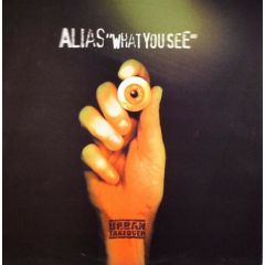 Alias - Alias - What You See - Urban Takeover