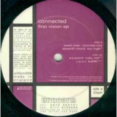 Connected - Connected - First Vision EP - Artform