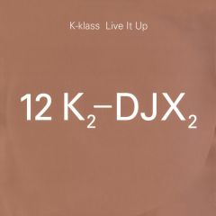 K Klass - K Klass - Live It Up (Remixes) - EMI