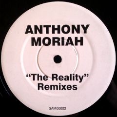 Anthony Moriah - Anthony Moriah - The Reality (Remixes) - EastWest