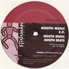 Matthaus - Matthaus - Mouth Music EP - Stickman