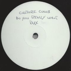 Culture Club Vs Quivver - Culture Club Vs Quivver - Do You Really Want Hurt Me (Remix) - Virgin