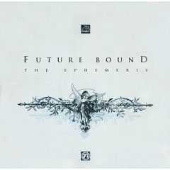 Future Bound - Future Bound - The Ephemeris - Timeless Rec