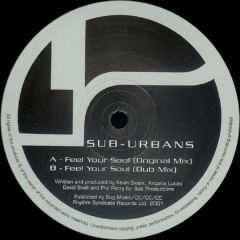 Sub-Urbans - Sub-Urbans - Feel Your Soul - Rhythm Syndicate