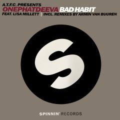 OnePhatDeeva - OnePhatDeeva - Bad Habit - Spinnin' Records