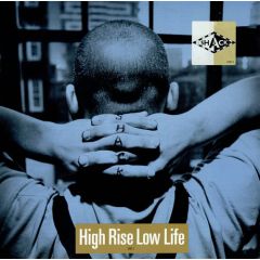 Shack - Shack - High Rise Low Life - Ghetto Recording Company