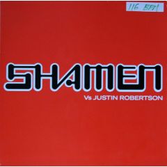 The Shamen Vs Justin Robertson - The Shamen Vs Justin Robertson - Boss Drum - One Little Indian