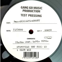 Fragma - Fragma - Evertime You Need Me/Toca's Miracle(Rmxs) - Gang Go Music