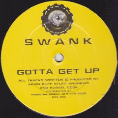 Swank - Swank - Gotta Get Up - Bite-In Records