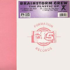 Brainstorm Crew - Brainstorm Crew - Plastic EP - Formation