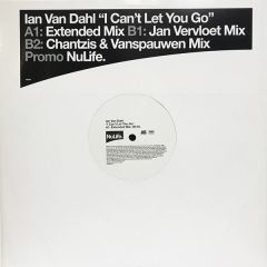 Ian Van Dahl - Ian Van Dahl - I Can't Let You Go - Nulife