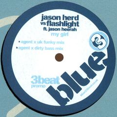 Jason Herd Vs Flashlight - Jason Herd Vs Flashlight - My Girl - 3 Beat Blue