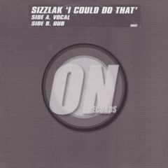 Sizzlak - Sizzlak - I Could Do That - Spot On