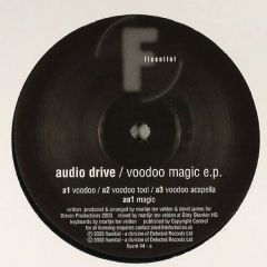 Audio Drive - Audio Drive - Voodoo Magic EP - Fluential