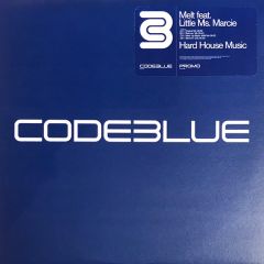 Melt Feat Little Ms. Marcie - Melt Feat Little Ms. Marcie - Hard House Music - Codeblue