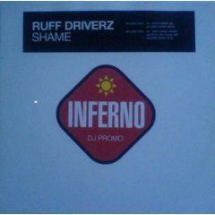 Ruff Drivers - Ruff Drivers - Shame - Inferno