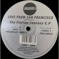 Love From San Francisco - Love From San Francisco - The Florida Fantasy EP - Subwoofer
