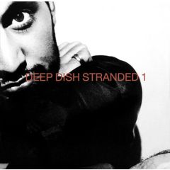 Deep Dish - Deep Dish - Stranded 1 - Deconstruction