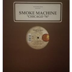 Smoke Machine - Smoke Machine - Chicago 76 - Mantra Vibes