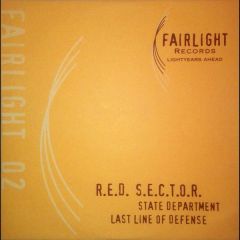R.E.D. S.E.C.T.O.R. - R.E.D. S.E.C.T.O.R. - State Department / Last Line Of Defense - Fairlight Records