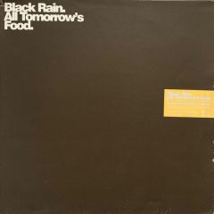 Black Rain - Black Rain - All Tomorrow's Food - Scale Recordings