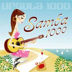 Ursula 1000 - Ursula 1000 - Samba 1000 - Eighteenth Street Lounge Music